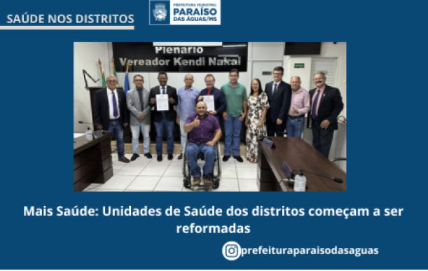 Imagem de compartilhamento para o artigo Unidades de saúde dos distritos de Paraíso das Águas começam a ser reformadas da MS Todo dia